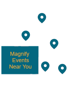 Magnify Events Near You